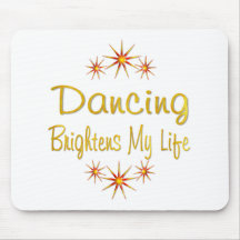 Dancing Brightens My Life Mousepad