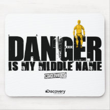 Danger Is My Middle Name Mousepad