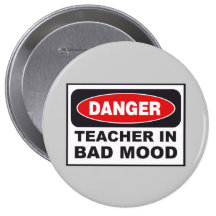 Danger Teacher- Bad Mood Buttons