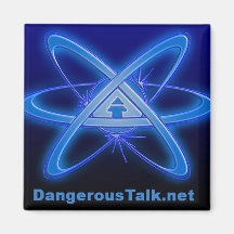 Dangerous Talk Magnet