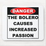 Dangers of Bolero Mousepad