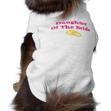 Daughter Of The Bride Dog Clothes