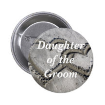 Daughter Of The Groom Pinback Button
