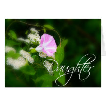 Daughter's  Birthday Or Thinking Of You Card