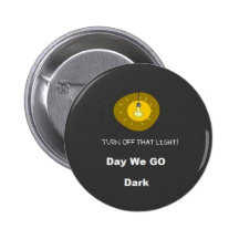 Day We Go Dark Buttons