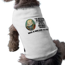 de Montaigne World's Troubles Questions Of Grammar Doggie Shirt