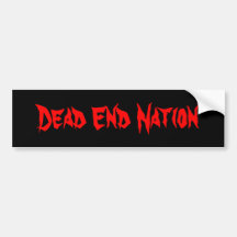 Dead End Nation Bumper Sticker
