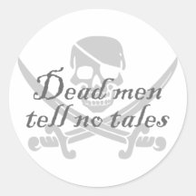 Dead Men Tell No Tales Round Sticker