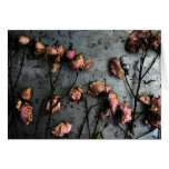 Dead Roses Blank Card
