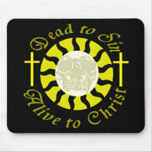 Dead to Sin - Alive to Christ Mouse Pad