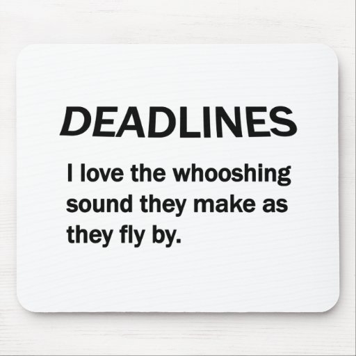 DEADLINES MOUSE MAT