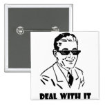 Deal With It Retro Pinback Buttons