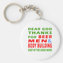Dear God Thanks For Beer Men And Body Building Key Chain