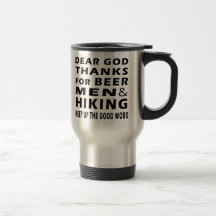 Dear God Thanks For Beer Men and Hiking Coffee Mug