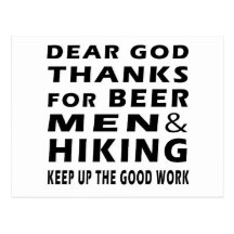 Dear God Thanks For Beer Men and Hiking Post Cards
