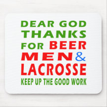 Dear God Thanks For Beer Men And Lacrosse Mouse Pads