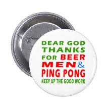 Dear God Thanks For Beer Men And Ping pong