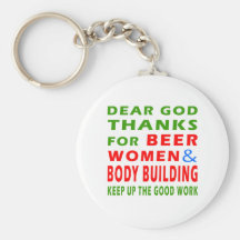 Dear God Thanks For Beer Women And Body Building Key Chains