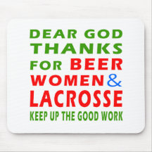 Dear God Thanks For Beer Women And Lacrosse Mousepads