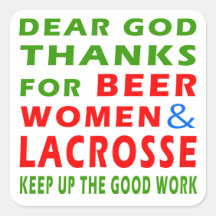 Dear God Thanks For Beer Women And Lacrosse Sticker