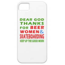 Dear God Thanks For Beer Women And Skateboarding iPhone 5 Cover