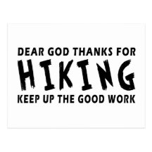 Dear God Thanks For Hiking Postcard