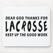 Dear God Thanks For Lacrosse Mousepad