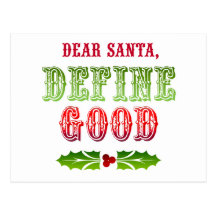 Dear Santa Define Good Post Card