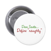 Dear Santa Define Naughty Pin