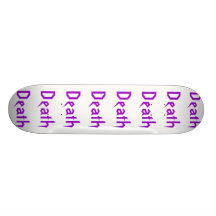 Death DeathDeathDeathDeathDeathDeathDeathDeath Skate Boards