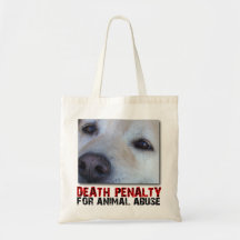 DEATH PENALTY FOR ANIMAL ABUSE (CATO) TOTE TOTE BAG