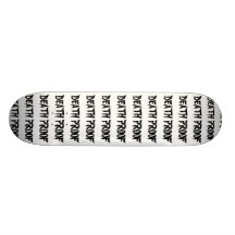 DEATH PROOFDEATH PROOFDEATH PROOFDEATH PROOFDEA... SKATE DECK