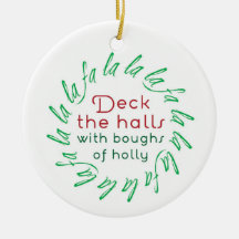 Deck the Halls with Boughs of Holly Ornament