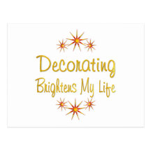 Decorating Brightens My Life Postcard