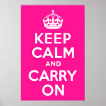 Deep Pink Keep Calm and Carry On Posters