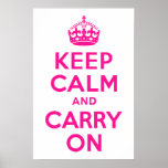 Deep Pink Keep Calm and Carry On Posters