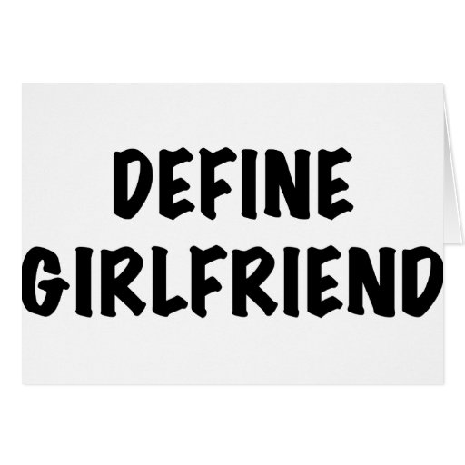 Define Girlfriend Cards