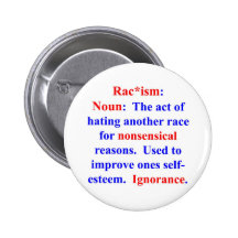 Definition of Racism Buttons