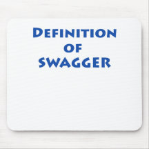 Definition of Swagger Mouse Pads