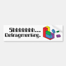 Defragmenting Bumper Sticker