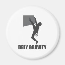 Defy Gravity Magnet