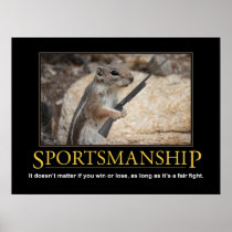 Demotivational Poster: Sportsmanship Squirrel posters