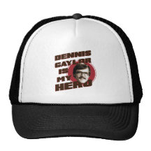 Dennis Gaylor Is My Hero Trucker Hat