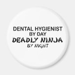 Dental Hygienist Deadly Ninja Fridge Magnet
