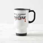 Dental Hygienist Vampire by Night Mugs