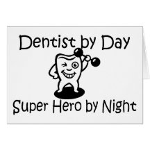 Dentist By Day Suup Hero By Night Greeting Cards