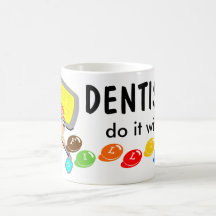 Dentists Do It With Filling Mugs