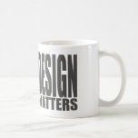 Design Matters Coffee Mug