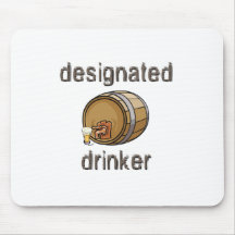 Designated Drinker Mouse Pad