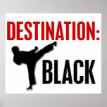 Destination Black 1 Posters